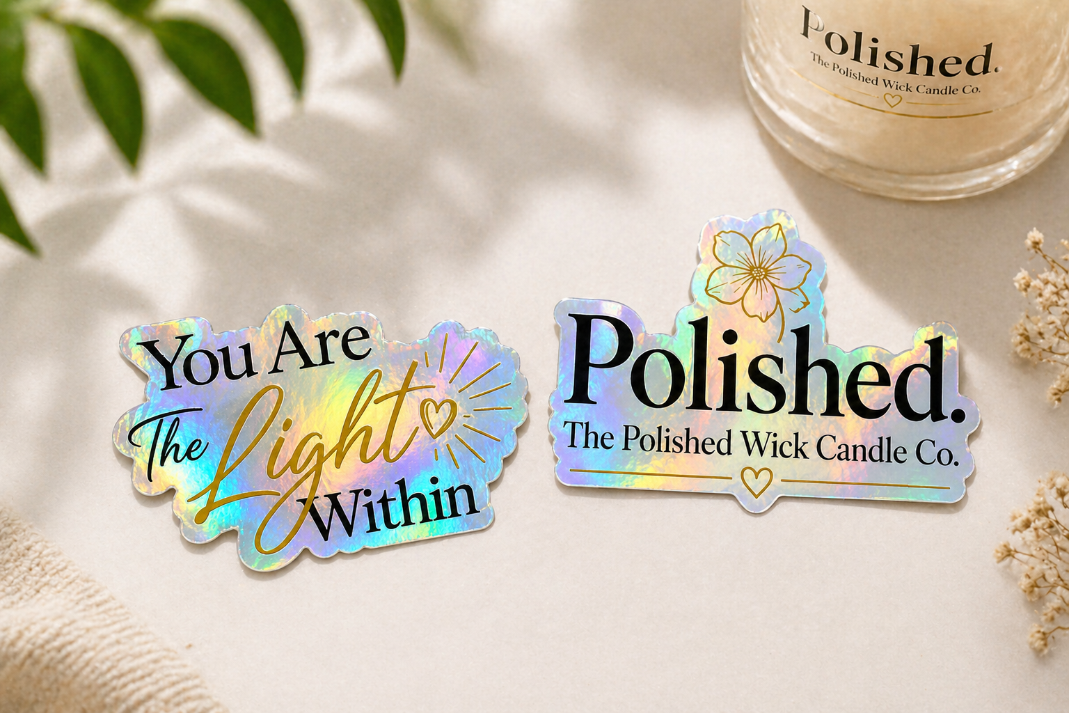 Holographic stickers with text and 'Polished' branding on a light background