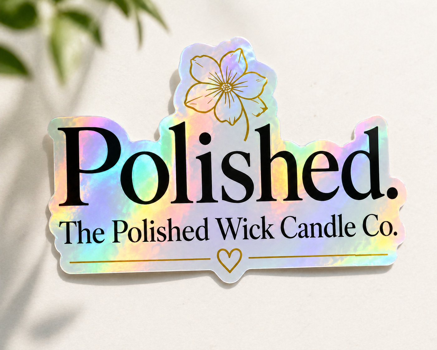 Holographic sticker with 'Polished. The Polished Wick Candle Co.' text on a white background